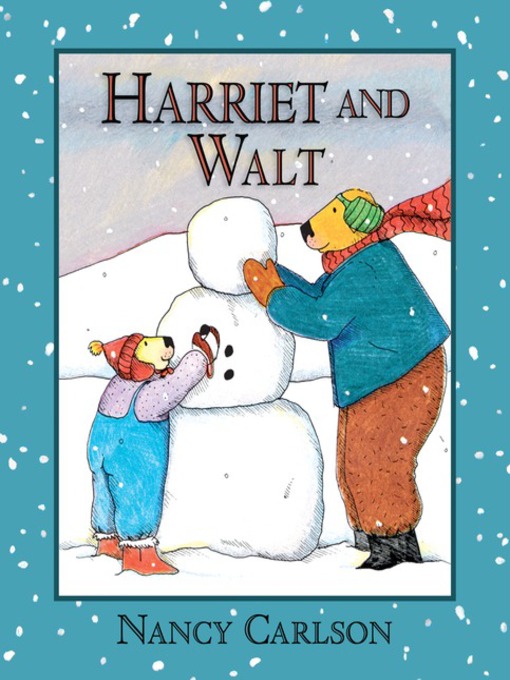Title details for Harriet and Walt by Nancy Carlson - Available